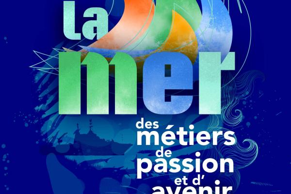 La mer, des métiers de passion et d'avenir